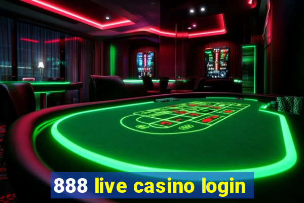 888 live casino login