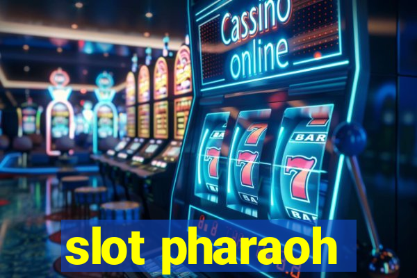 slot pharaoh