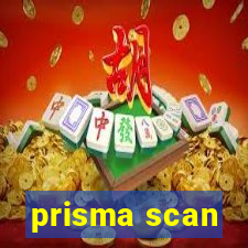 prisma scan