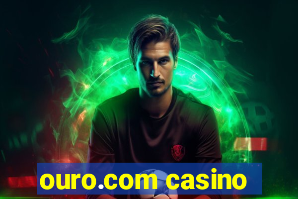 ouro.com casino