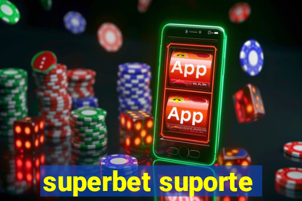 superbet suporte