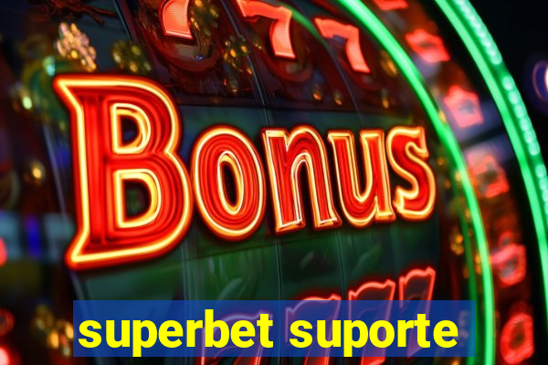 superbet suporte