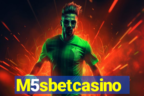 M5sbetcasino