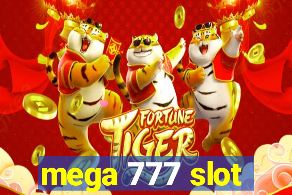 mega 777 slot