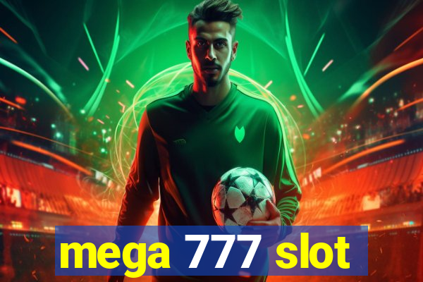 mega 777 slot