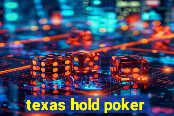 texas hold poker