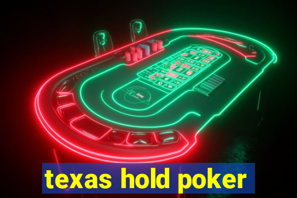 texas hold poker