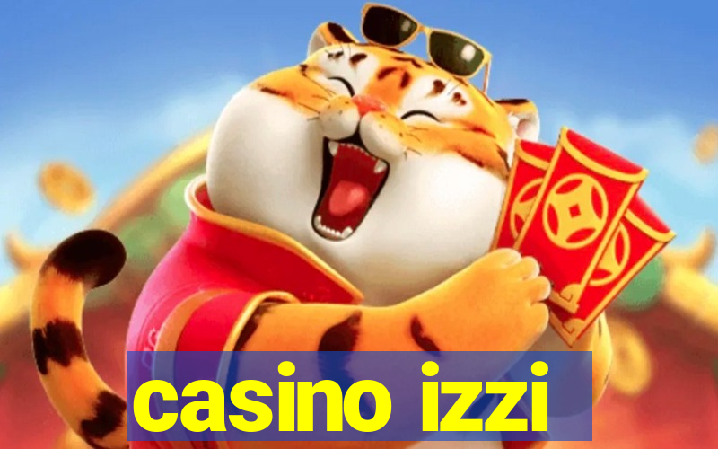 casino izzi