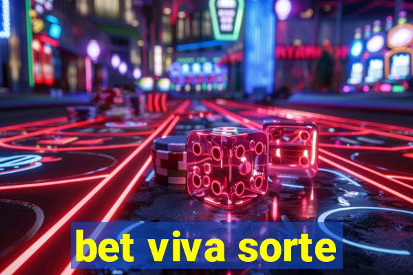 bet viva sorte