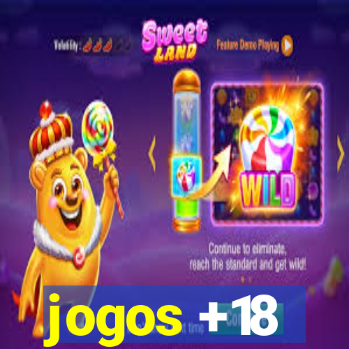 jogos +18