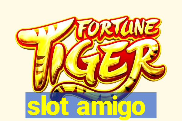 slot amigo