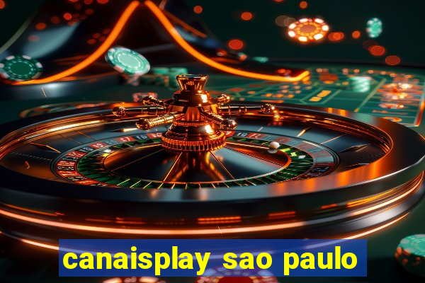 canaisplay sao paulo