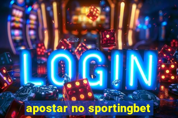 apostar no sportingbet