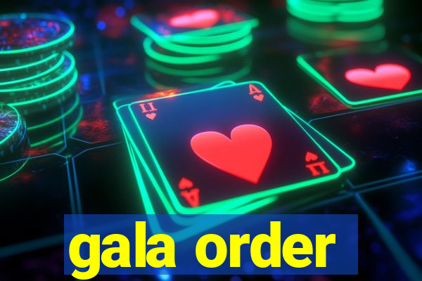 gala order