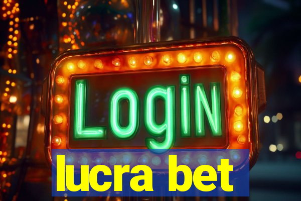 lucra bet