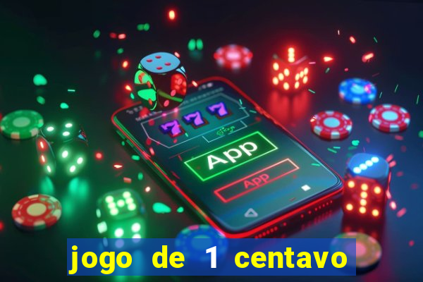 jogo de 1 centavo na betano