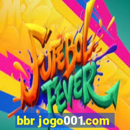 bbr jogo001.com