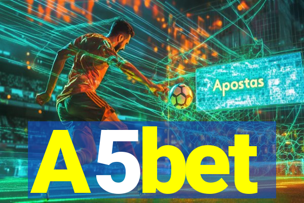 A5bet