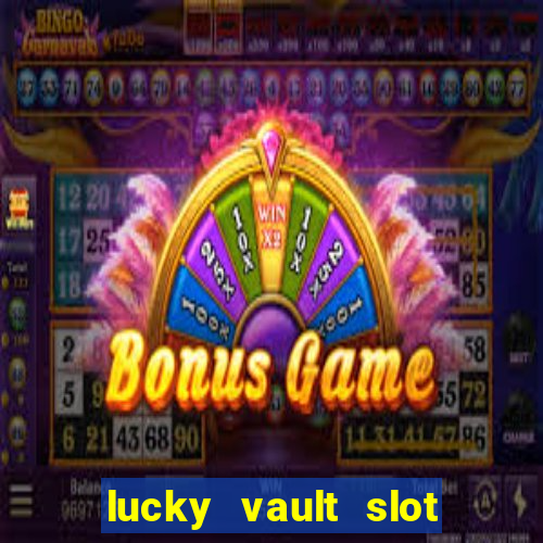 lucky vault slot free play