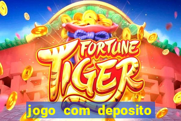 jogo com deposito de 1