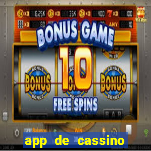 app de cassino para ganhar dinheiro