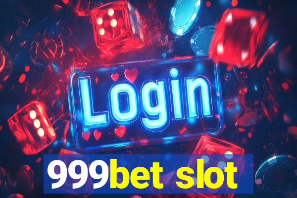 999bet slot