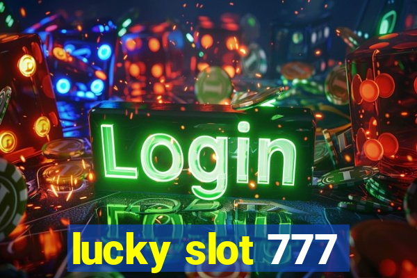 lucky slot 777