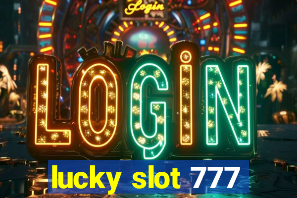 lucky slot 777