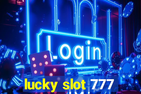 lucky slot 777