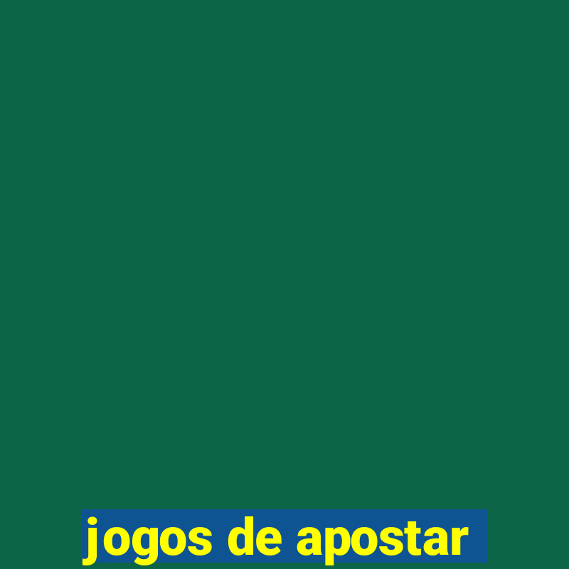 jogos de apostar