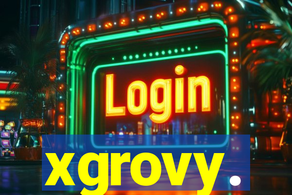 xgrovy.