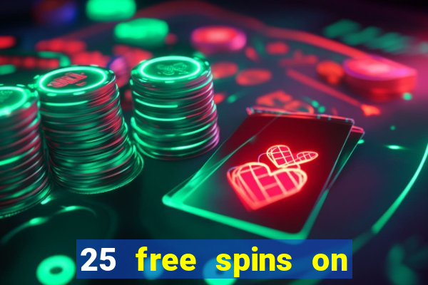 25 free spins on sign up casino