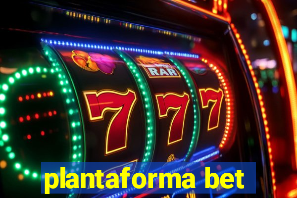 plantaforma bet