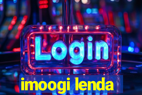 imoogi lenda