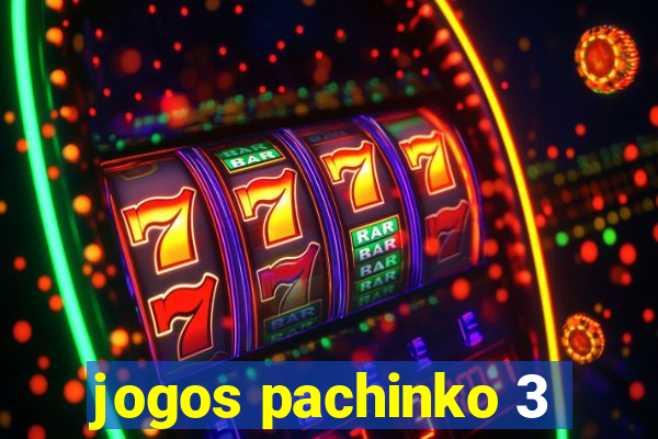 jogos pachinko 3