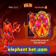 elephant bet .com