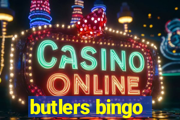 butlers bingo