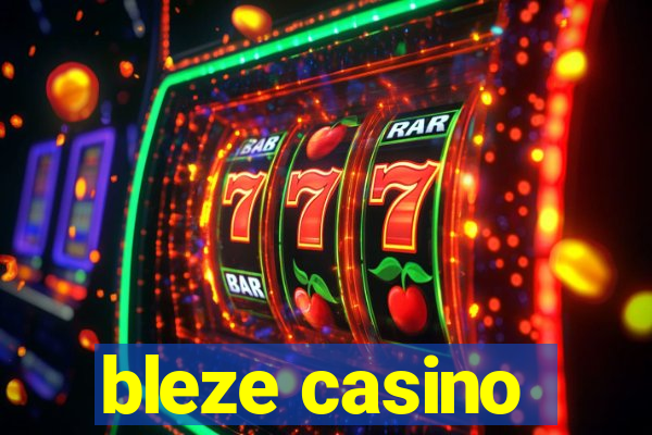 bleze casino