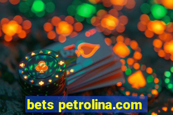 bets petrolina.com