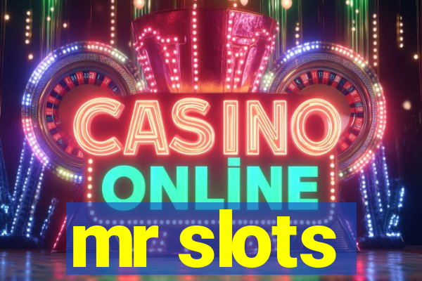 mr slots