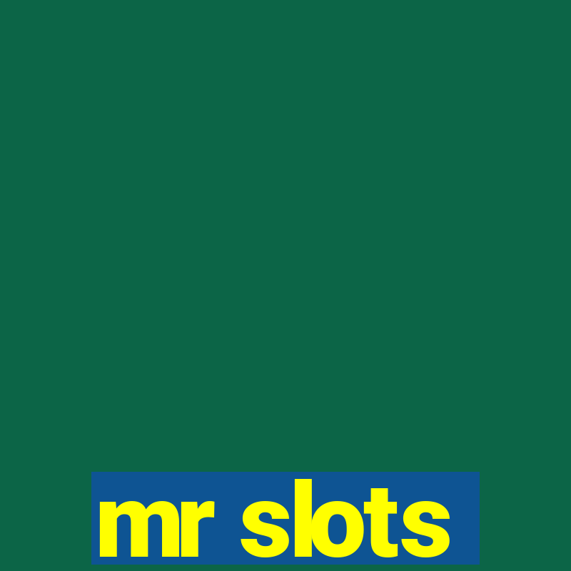 mr slots