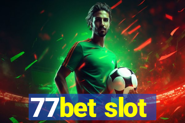 77bet slot