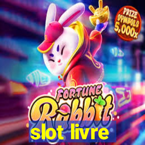 slot livre