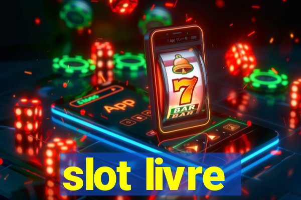 slot livre