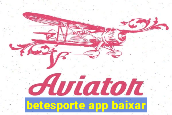 betesporte app baixar