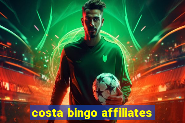 costa bingo affiliates