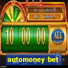 automoney bet