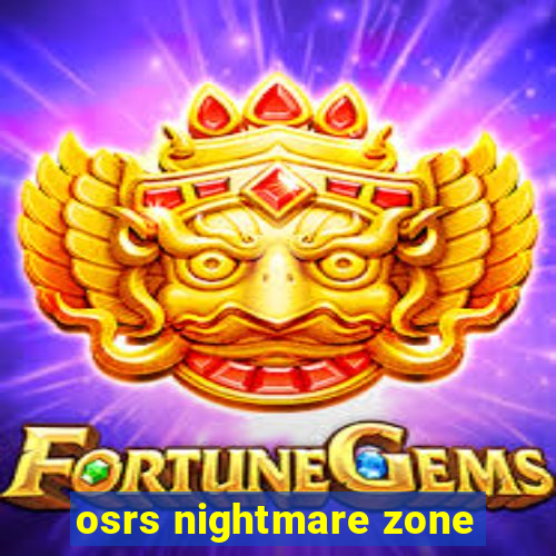 osrs nightmare zone