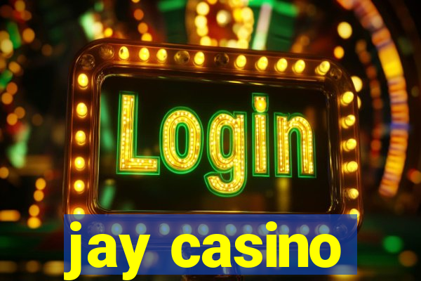 jay casino