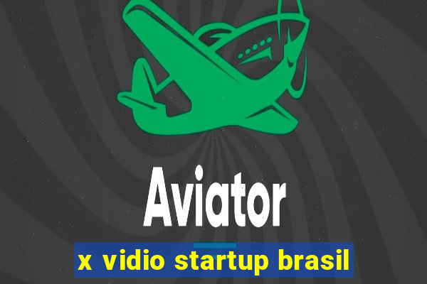 x vidio startup brasil